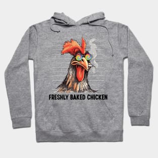 Freshly Baked Chicken Hoodie